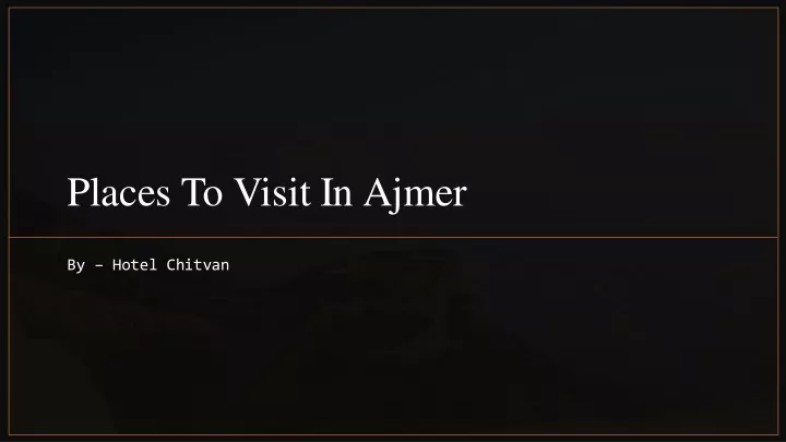 places to visit in ajmer