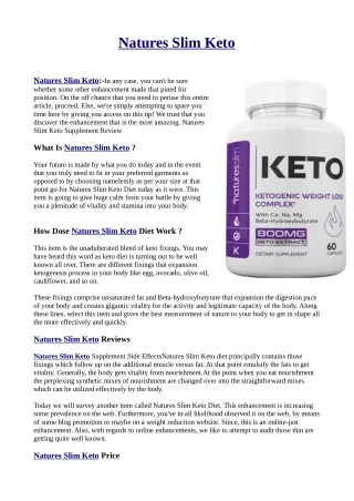 The Truth Is You Are Not The Only Person Concerned About Natures Slim Keto