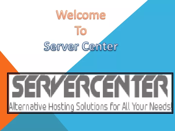 welcome to server center