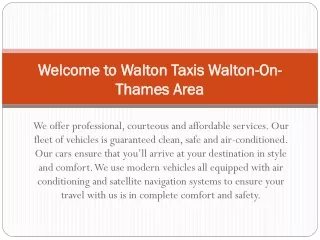 Welcome to Walton Taxis Walton On-Thames Area