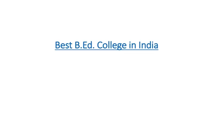 best b ed college in india