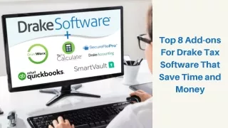 Top 8 Add-ons For Drake Tax Software That Save Time And Money