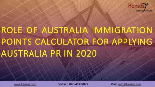 Role of Australia Immigration Points Calculator for Applying Australia PR in 2020