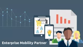 Find the right enterprise mobility partner to your business