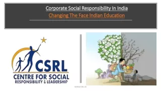 Corporate Social Responsibility in India: Changing The Face Indian Education