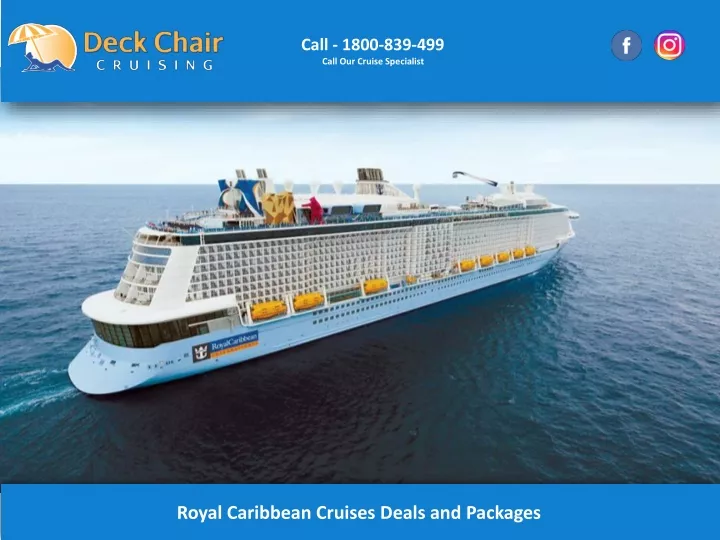 call 1800 839 499 call our cruise specialist