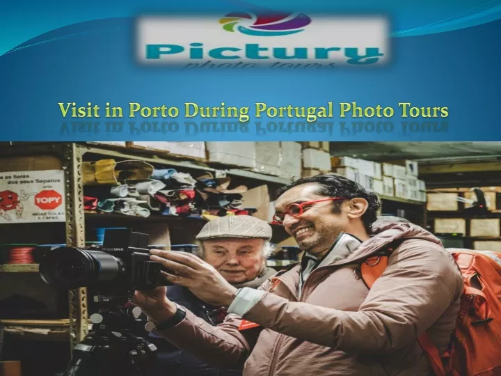 visit in porto during portugal photo tours