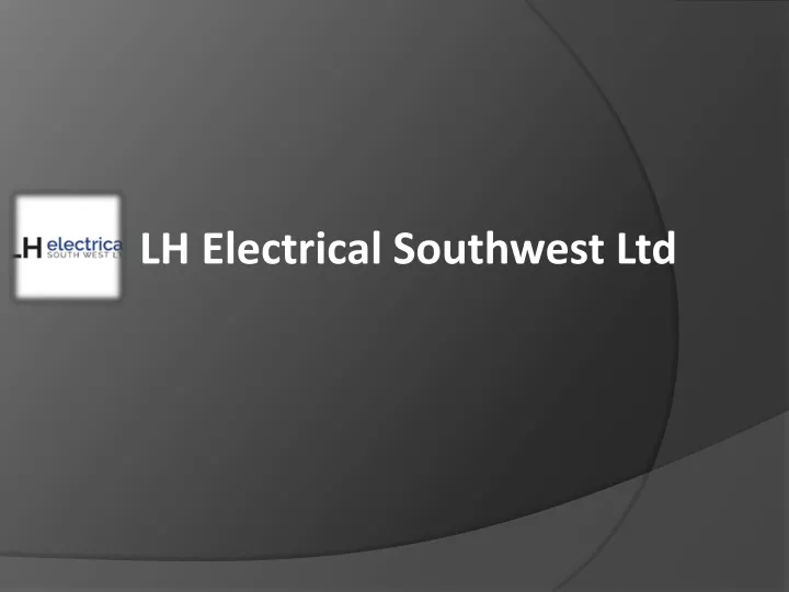 lh electrical southwest ltd