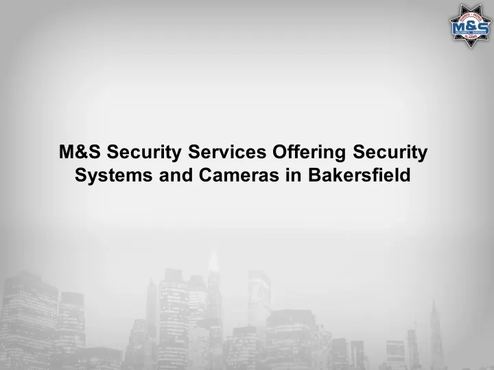 m s security services offering security systems