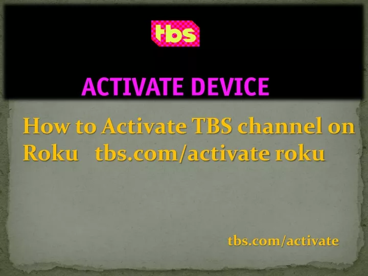 how to activate tbs channel on roku