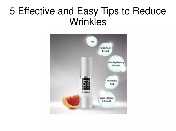 5 effective and easy tips to reduce wrinkles