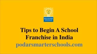 Tips to Begin A School Franchise in India