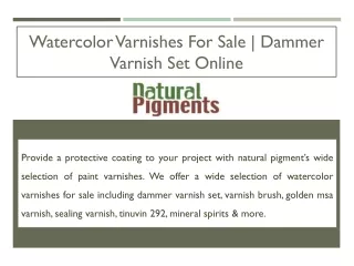 Watercolor Varnishes For Sale | Dammer Varnish Set Online