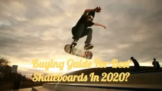 Buying Guide for Best Skateboards in 2020
