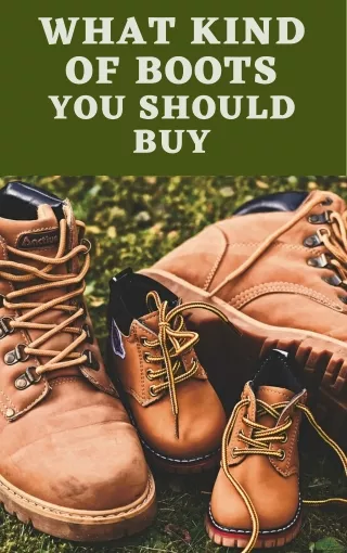 What Kind of Boots You Should Buy