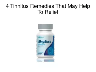 4 Tinnitus Remedies That May Help To Relief