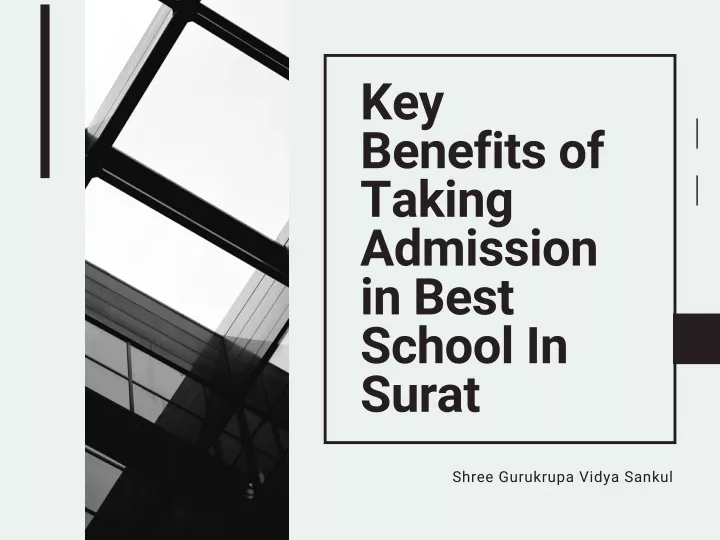 key benefits of taking admission in best school