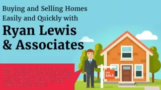 Buying and Selling Homes Easily and Quickly with Ryan Lewis and Associates