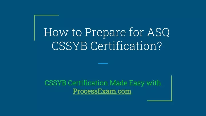how to prepare for asq cssyb certification