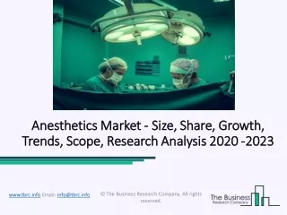 Anesthetics Market Global Comprehensive Research Study Till 2022 By TBRC