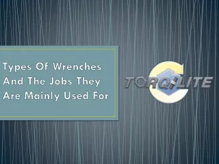 Types of Wrenches and the Jobs They Are Mainly Used For
