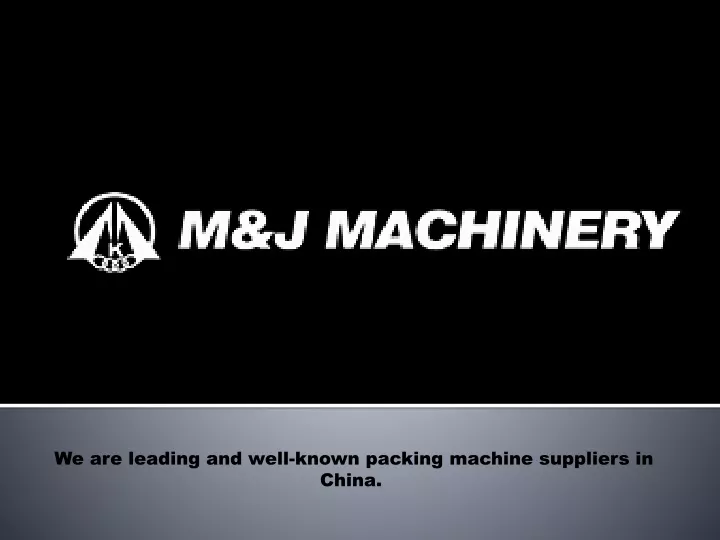 we are leading and well known packing machine