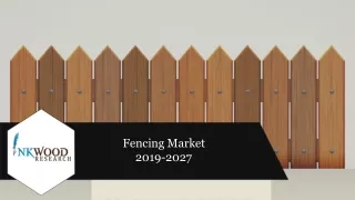 Global Fencing Market | Industry Size, Share, Trends 2019-2027