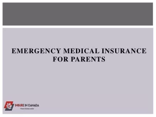 Emergency Medical Insurance for Parents