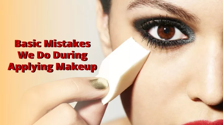 basic mistakes we do during