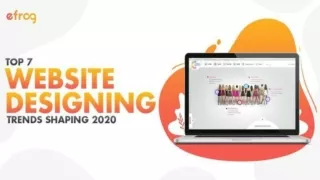 The Top 7 Website Designing Trends Shaping 2020