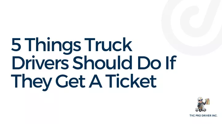 5 things truck drivers should do if they