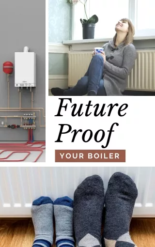Future Proof Your Boiler
