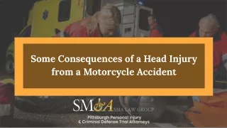 Some consequences of a Head Injury from a Motorcycle Accident