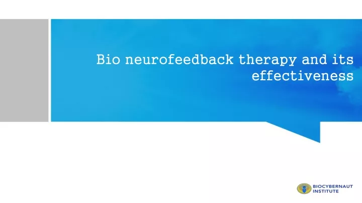 bio neurofeedback therapy and its effectiveness