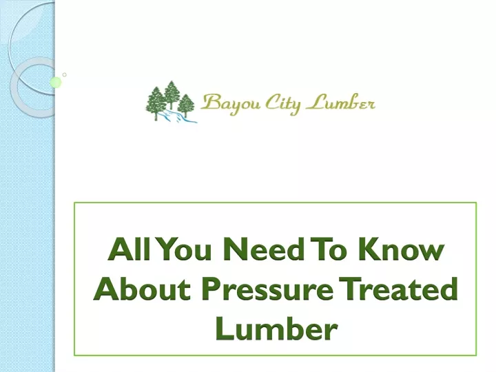 all you need to know about pressure treated lumber