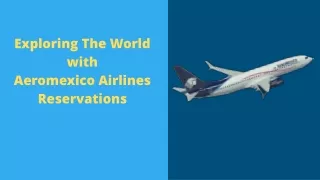 Fly to your dream destinations with Aeromexico Airlines Reservations