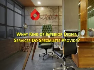 WHAT KIND OF INTERIOR DESIGN SERVICES DO SPECIALISTS PROVIDE?