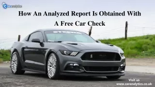 How an analyzed report is obtained with a free car check?