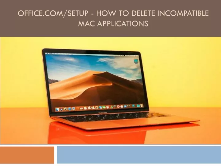 office com setup how to delete incompatible mac applications