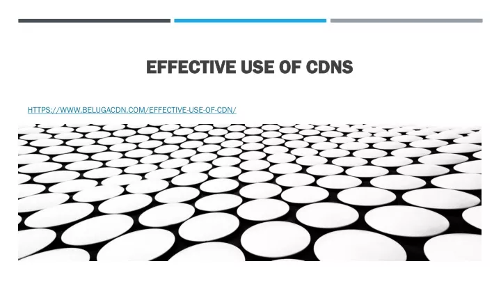 effective use of cdns