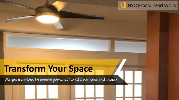 transform your space