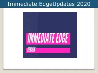 Immediate Edge Updates 2020