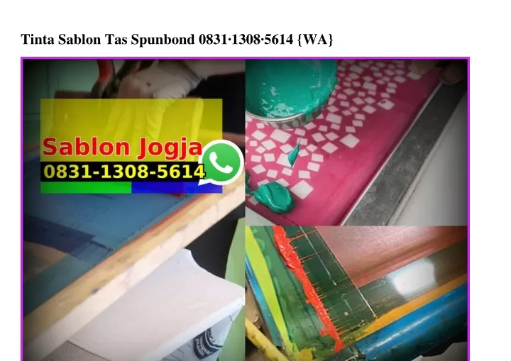 tinta sablon tas spunbond 0831 1308 5614 wa