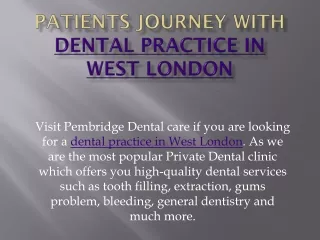 Patients Journey with Dental Practice in West London