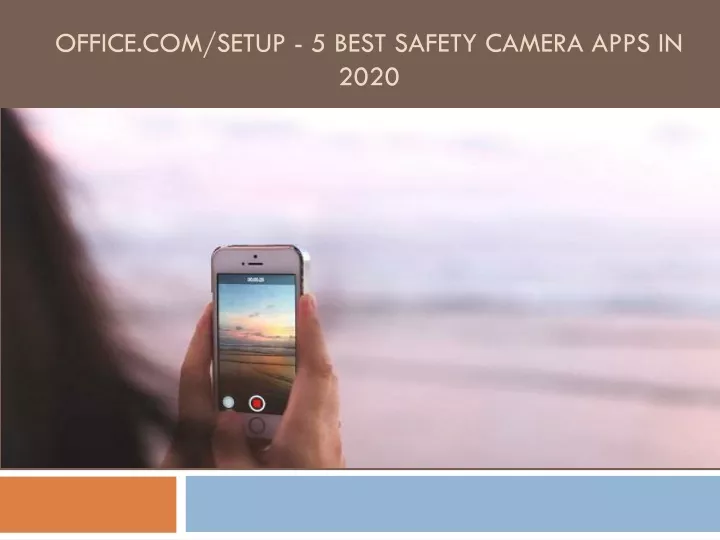 office com setup 5 best safety camera apps in 2020