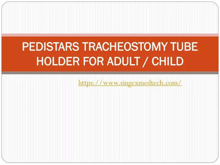 pedistars tracheostomy tube holder for adult child