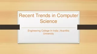 Recent Trends in Computer Science - Avantika University