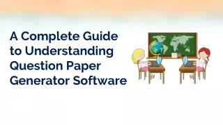 A complete guide to understand how question paper generator works?