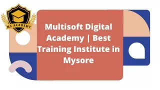 Multisoft Digital Academy | Best Training Institute in Mysore