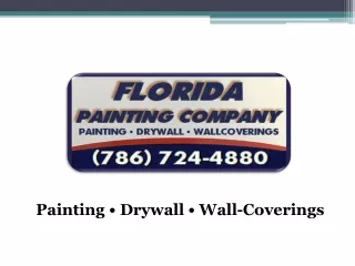 Appoint the Best Miami Painters Now Easily